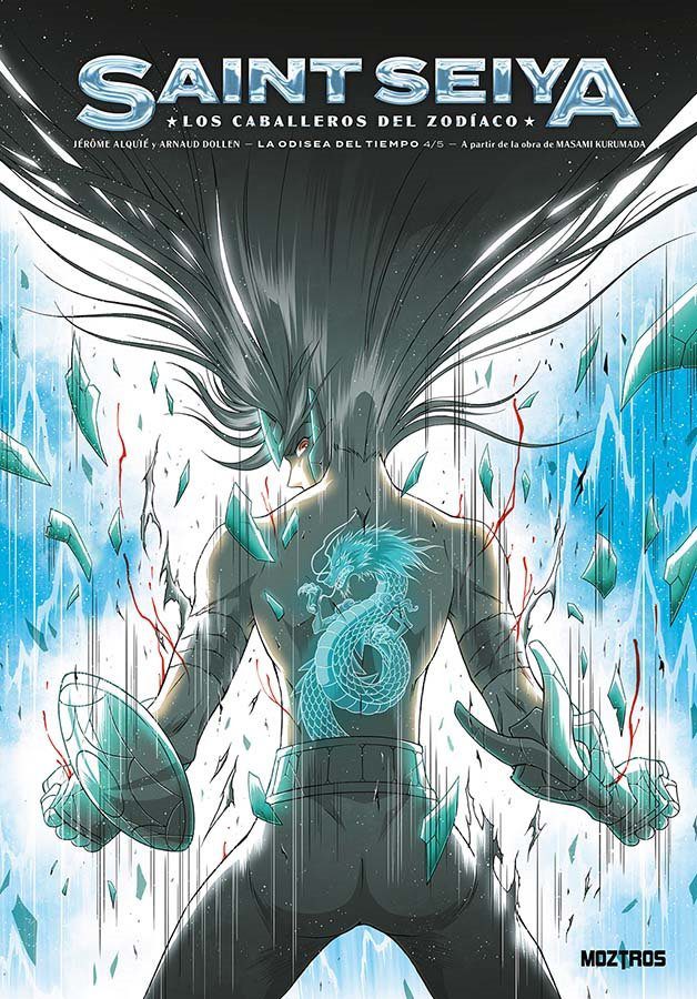La portada del cuarto tomo de la serie francesa de Saint Seiya La Odisea del tiempo. En la parte de arriba está el título. Abajo a la derecha aparece Moztros (la editorial). La portada la ocupa Siryu de espaldas a la "cámara" y la cara de perfil mostrando un ojo y la nariz. Está elevando al máximo su cosmos porque se ve en su espalda desnuda el tatuaje del dragón oriental. La armadura está destruida a falta de las piezas de los brazos.