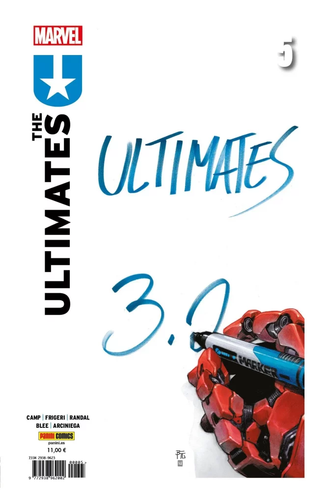 Portada del cómic The Ultimates. La portada es completamente blanca. En el lado izquierdo aparece el título de la colección y los autores Camp, Frigeri, Randal, Blee y Arciniega). El número 5 aparece en la esquina derecha superior. 
El resto de la portada tiene escrita la palabra Ultimates en una línea y 3.0 justo debajo con un color de rotulador azul. Se ve como la mano de Ironlad (guante de armadura rojo) acaba de escribir el 0 con el rotulador entre sus dedos